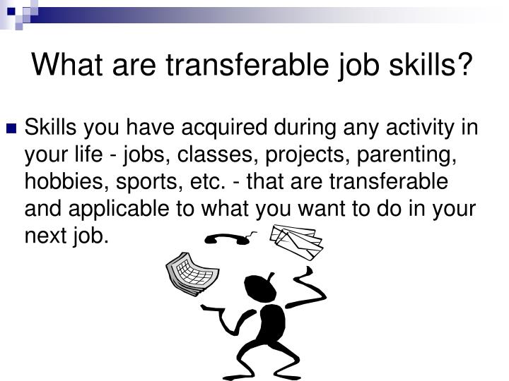 skills you have acquired during any activity in your life jobs