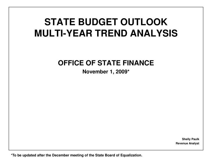 state budget outlook multi year trend analysis n.