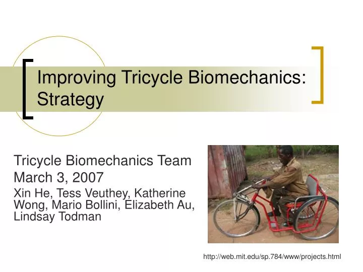 PPT Improving Tricycle Biomechanics Strategy PowerPoint Presentation