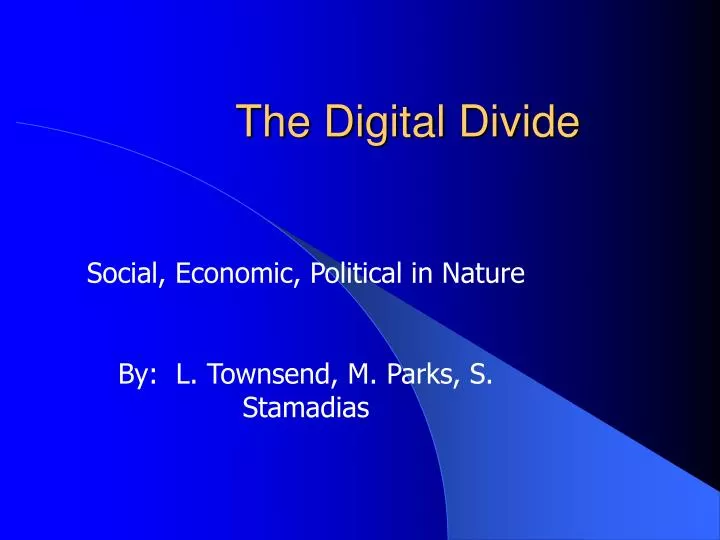 the digital divide n.