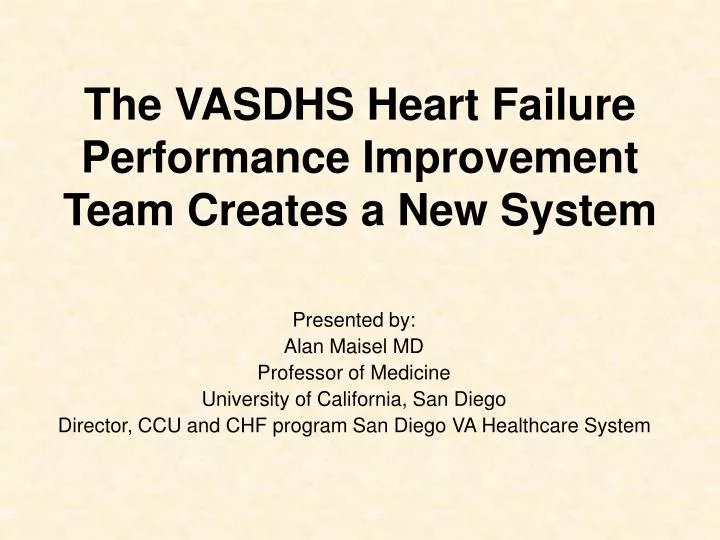 the vasdhs heart failure performance improvement team creates a new system n.