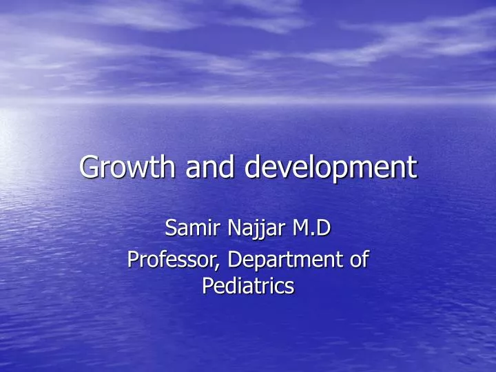 growth and development n.
