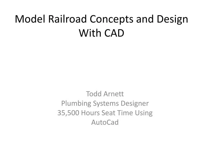 PPT - Model Railroad Concepts and Design With CAD PowerPoint ...