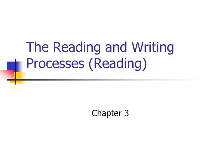the reading and writing processes reading n.