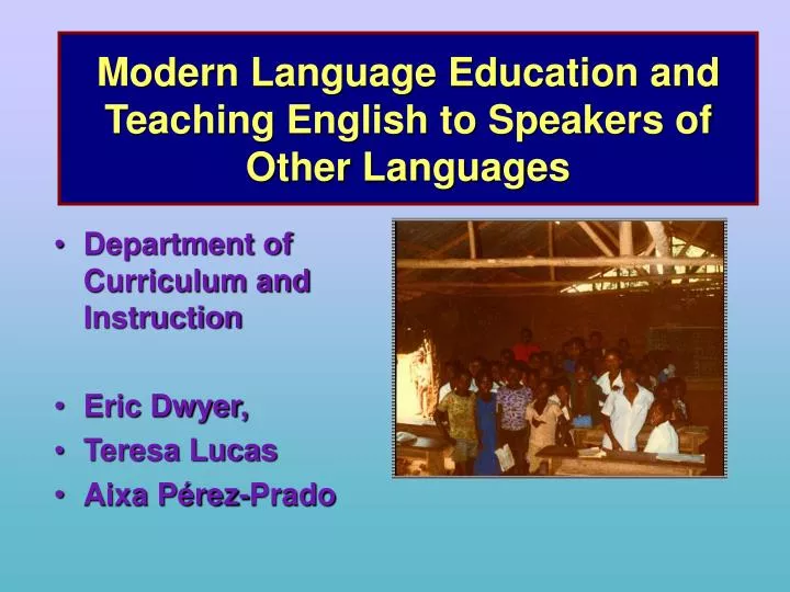 modern language education and teaching english to speakers of other languages n.