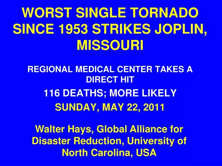 worst single tornado since 1953 strikes joplin missouri n.
