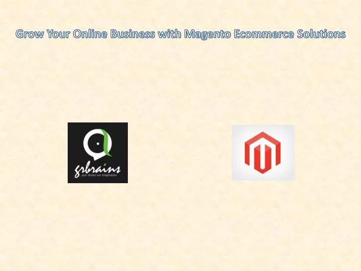 grow your online business with magento ecommerce solutions n.