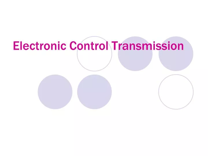 PPT Electronic Control Transmission PowerPoint Presentation, free