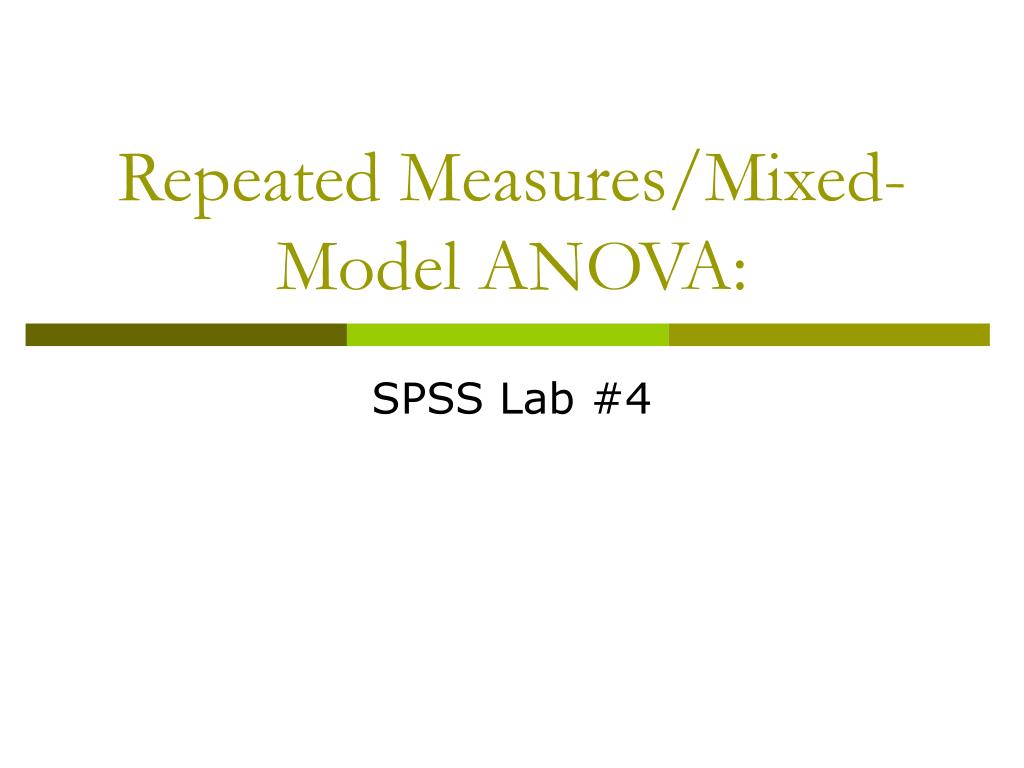PPT - Repeated Measures/Mixed-Model ANOVA: PowerPoint Presentation, free  download - ID:560714