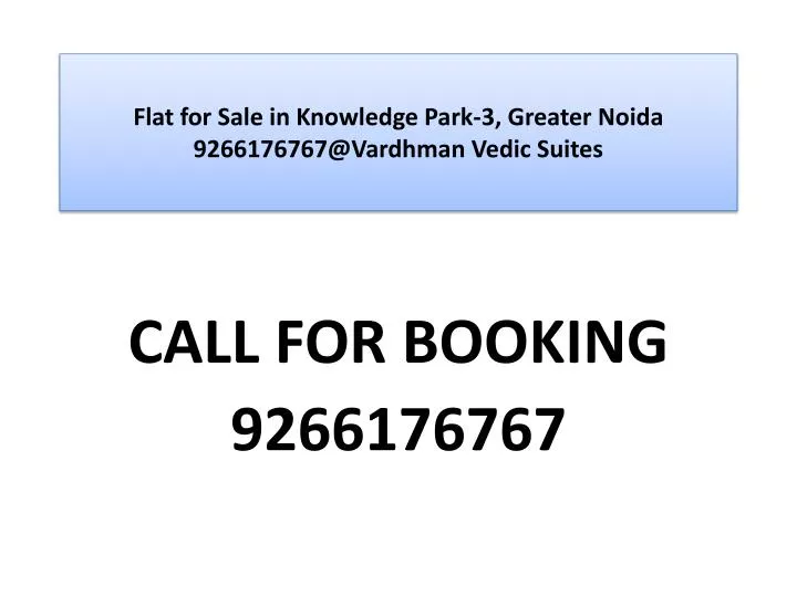 flat for sale in knowledge park 3 greater noida 9266176767@vardhman vedic suites n.
