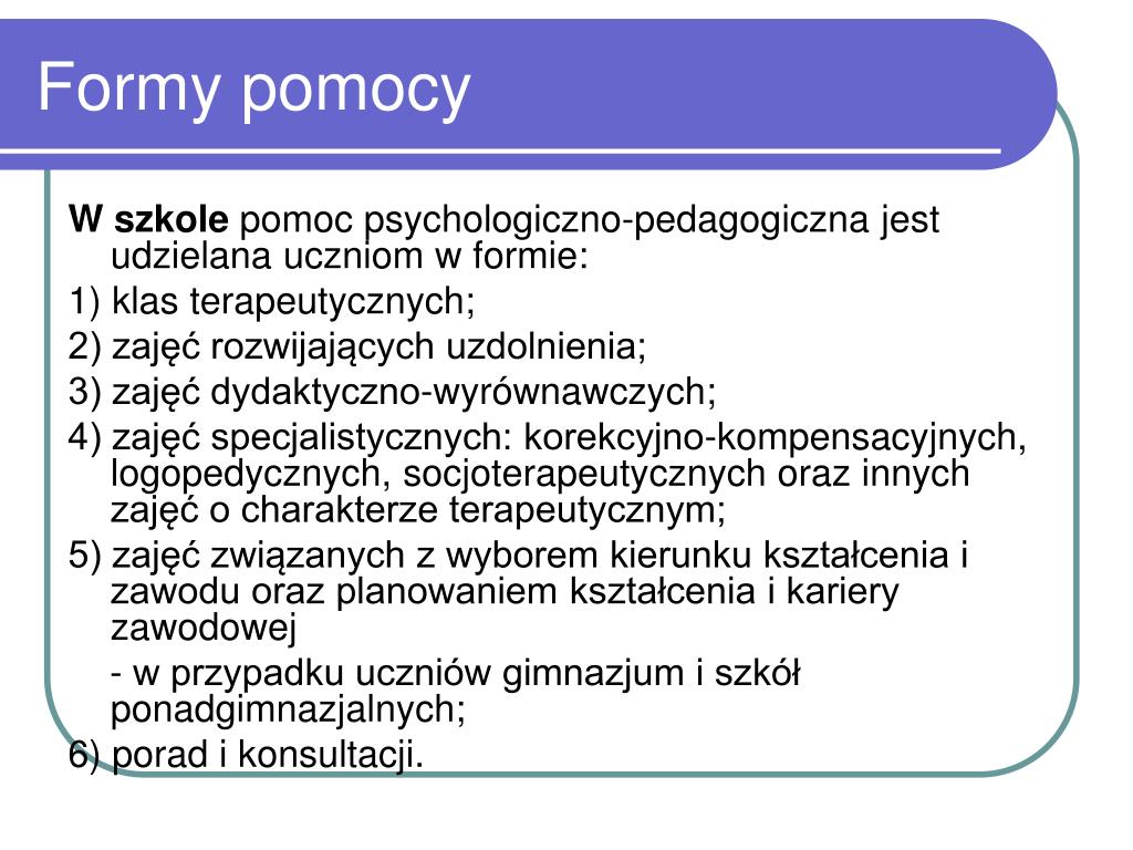 Formy Pomocy Psychologiczno Pedagogicznej Dla Uczniów PPT - ORGANIZACJA POMOCY PSYCHOLOGICZNO- PEDAGOGICZNEJ PowerPoint