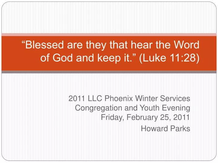 blessed are they that hear the word of god and keep it luke 11 28 n.