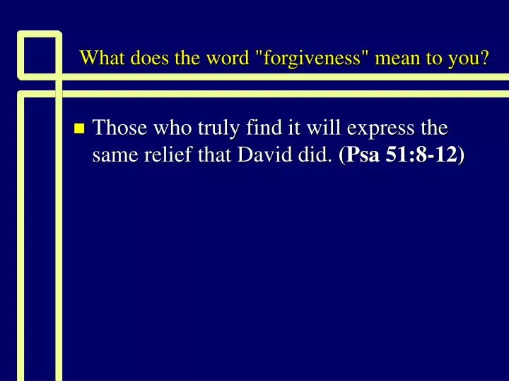 what does the word forgiveness mean to you n.