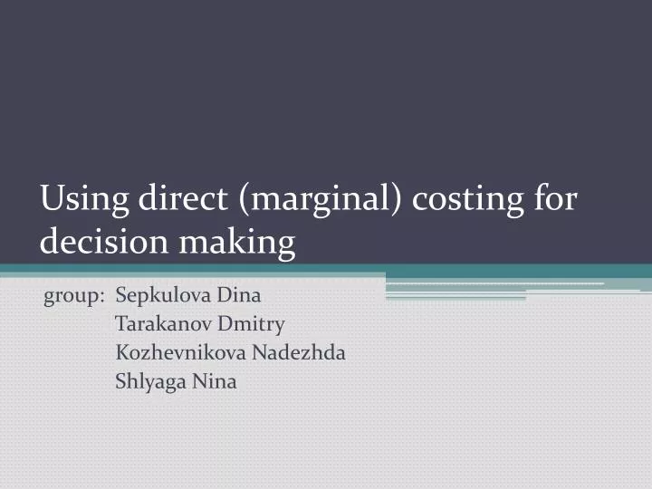 ppt-using-direct-marginal-costing-for-decision-making-powerpoint