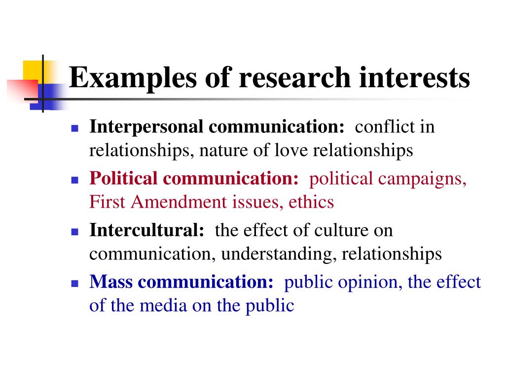 Research interests. Interpersonal skills. Interpersonal skills examples. Interpersonal relationships. Examples of interpersonal communication ppt.