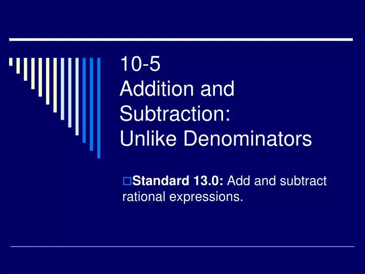 10 5 addition and subtraction unlike denominators n.