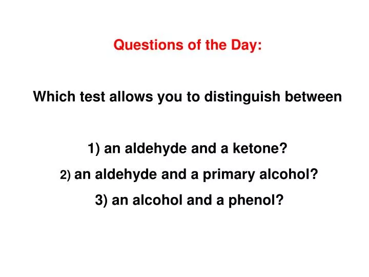 PPT Questions of the Day Which test allows you to distinguish