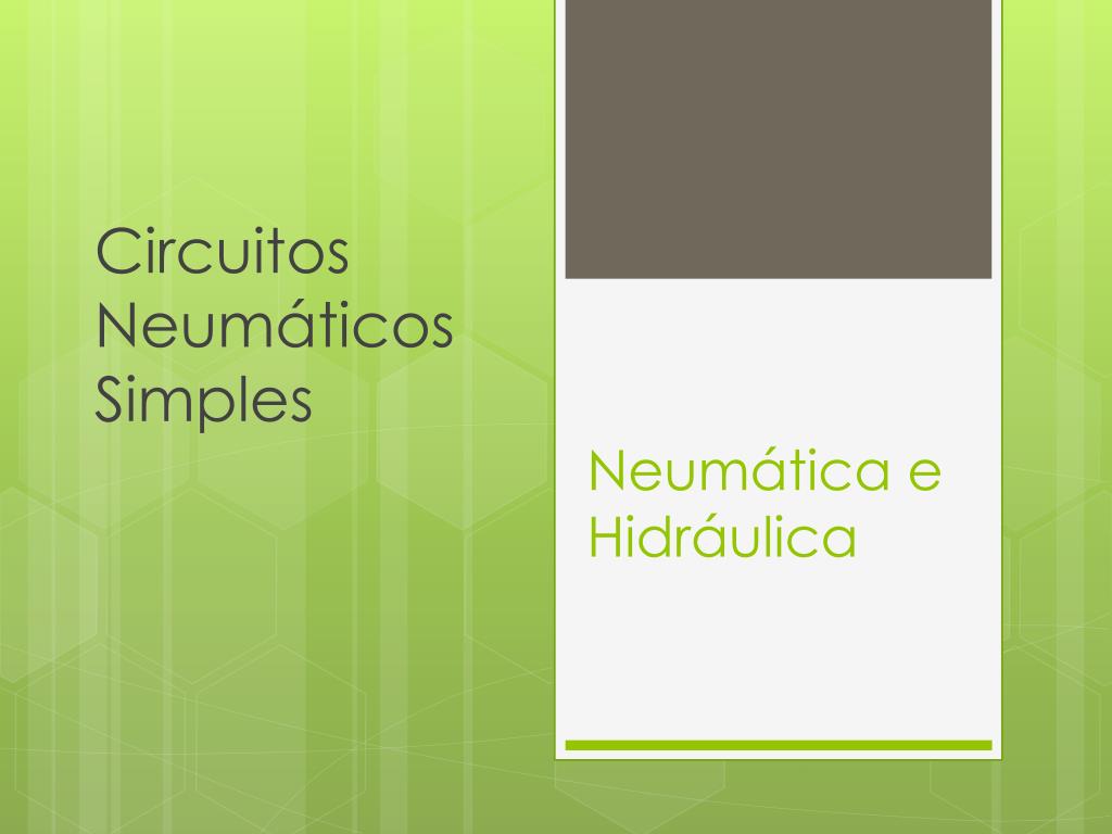 PPT - Neumática e Hidráulica PowerPoint Presentation, free download -  ID:566227