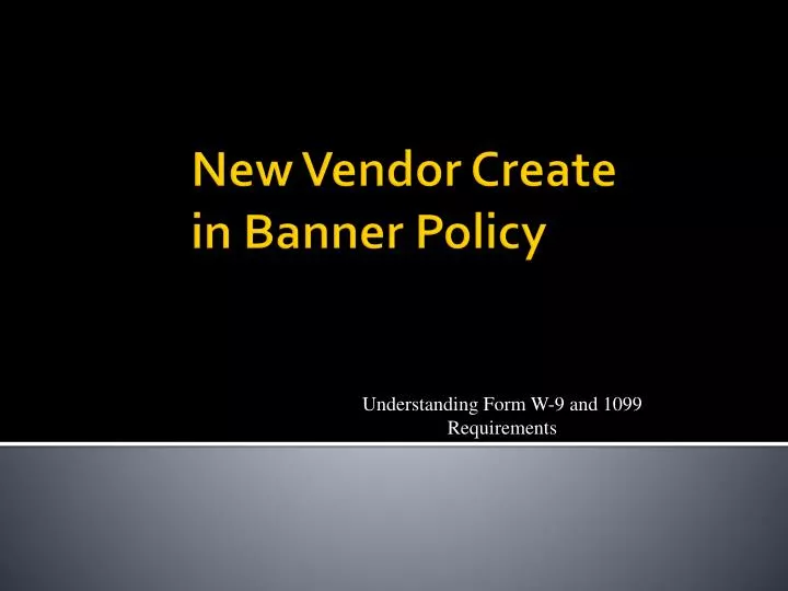 new vendor create in banner policy n.