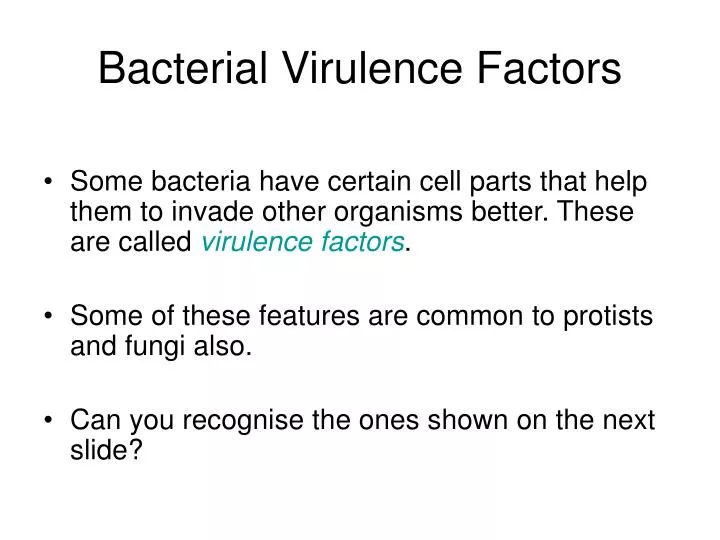 PPT - Bacterial Virulence Factors PowerPoint Presentation, free
