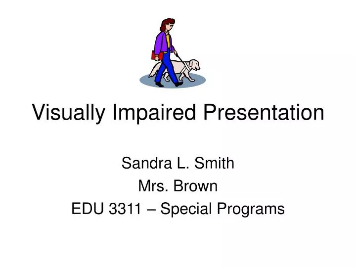 visually impaired presentation n.