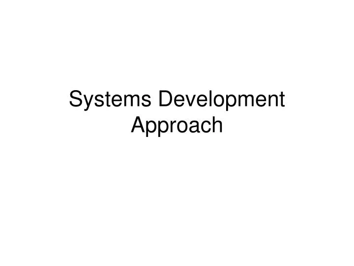 systems development approach n.