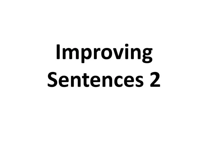 improving sentences 2 n.