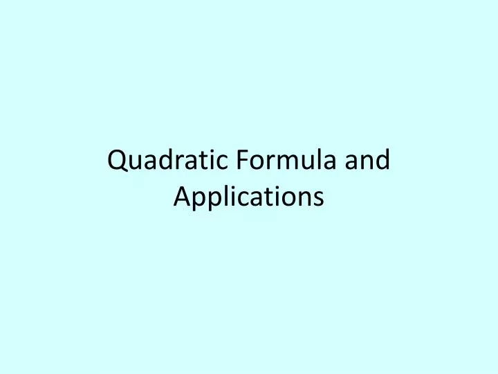 quadratic formula and applications n.