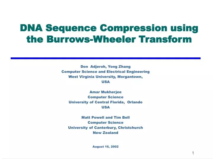 PPT - DNA Sequence Compression using the Burrows-Wheeler Transform ...