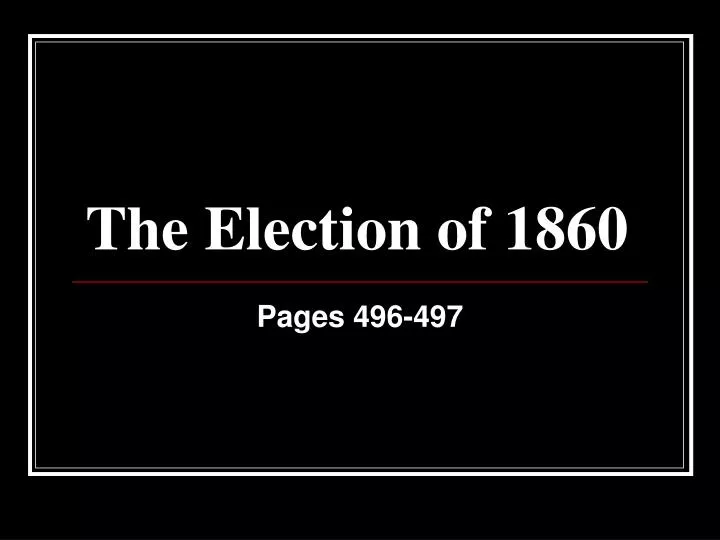 the election of 1860 n.