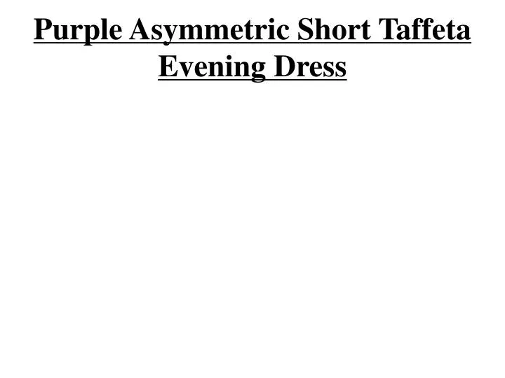 purple asymmetric short taffeta evening dress n.