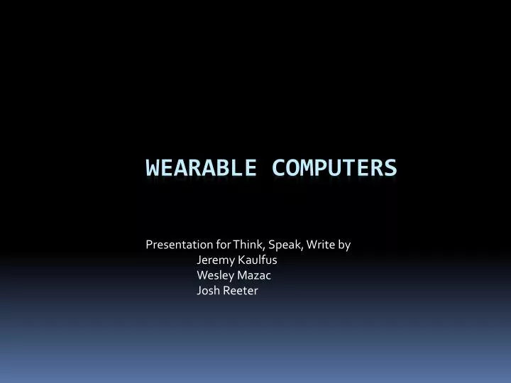 PPT - Wearable Computers PowerPoint Presentation, free download - ID:575109