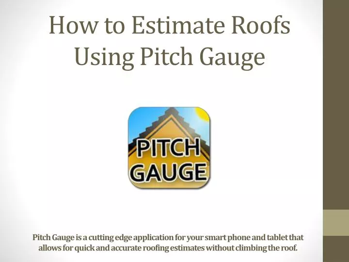 how t o estimate roofs using pitch gauge n.