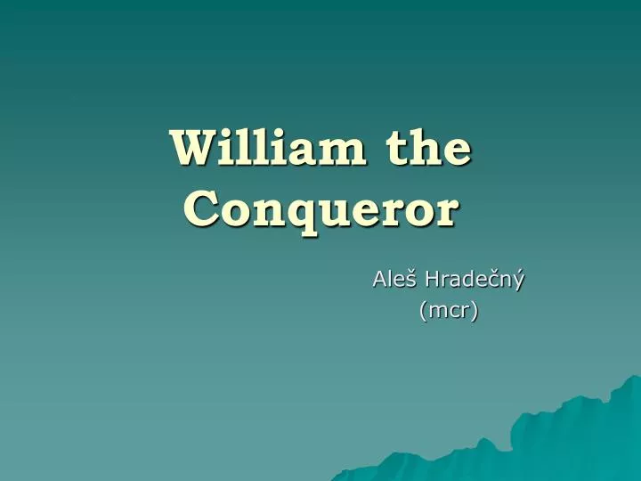 william the conqueror n.