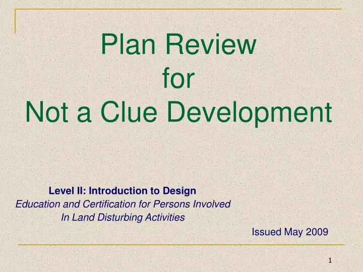 plan review for not a clue development n.