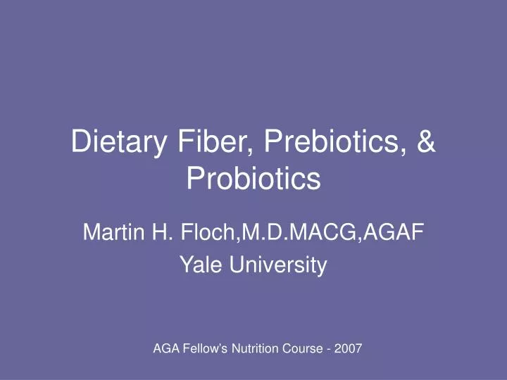 dietary fiber prebiotics probiotics n.