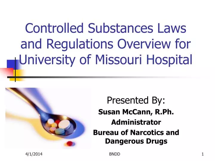 controlled substances laws and regulations overview for university of missouri hospital n.