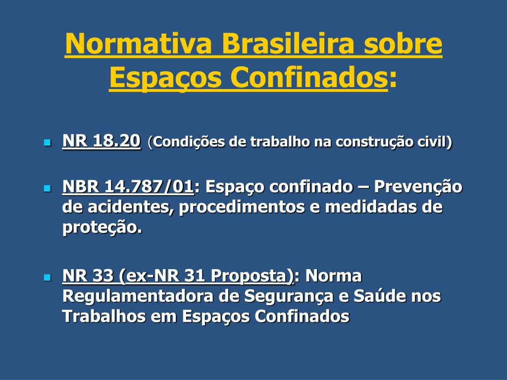 PPT - NR-33 SEGURANÇA E SAÚDE NOS TRABALHOS EM ESPAÇOS CONFINADOS  PowerPoint Presentation - ID:7015252