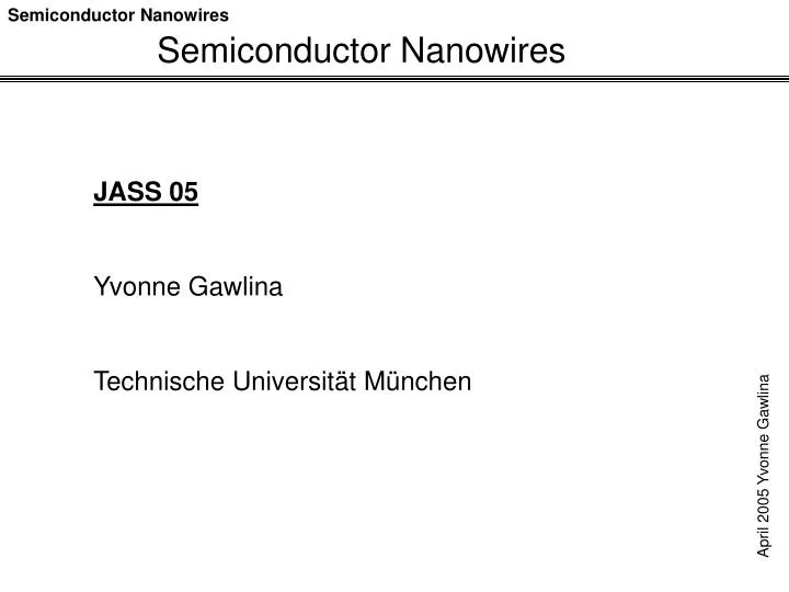 PPT - Semiconductor Nanowires PowerPoint Presentation, free download -  ID:579996
