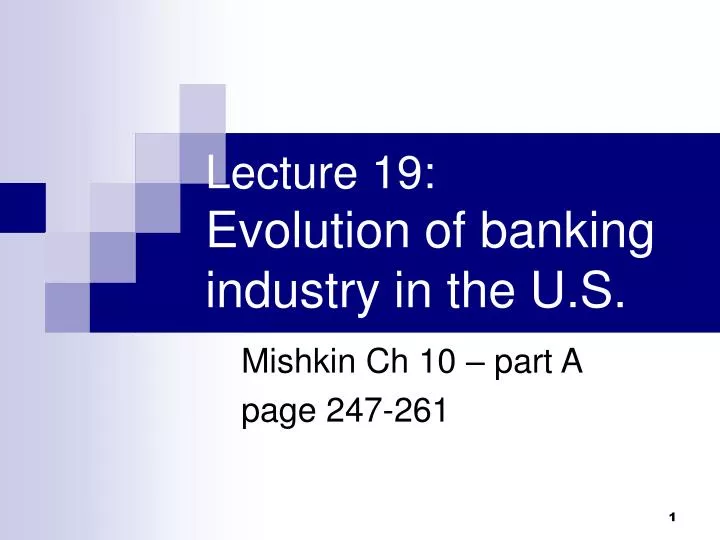 lecture 19 evolution of banking industry in the u s n.