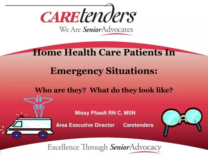 home health care patients in emergency situations who are they what do they look like n.