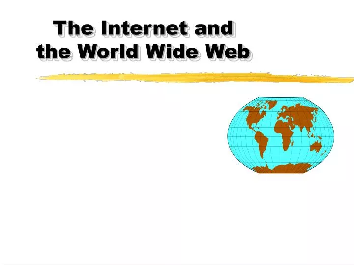 the internet and the world wide web n.
