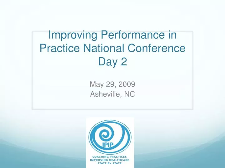 improving performance in practice national conference day 2 n.