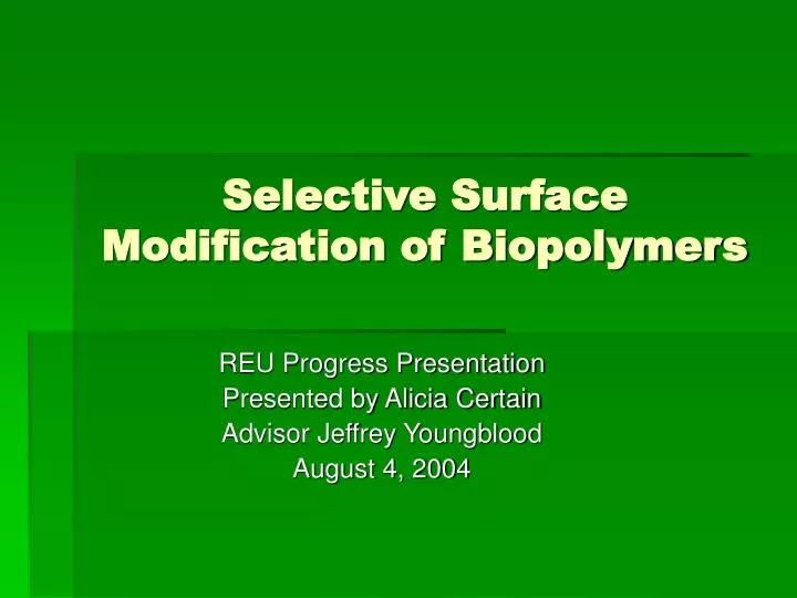selective surface modification of biopolymers n.