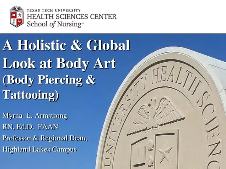 a holistic global look at body art body piercing tattooing n.