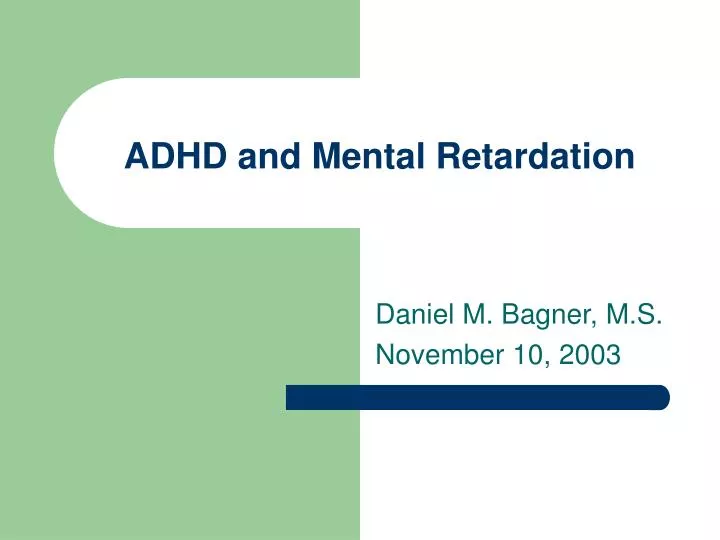 Ppt Adhd And Mental Retardation Powerpoint Presentation Free Download Id 585510