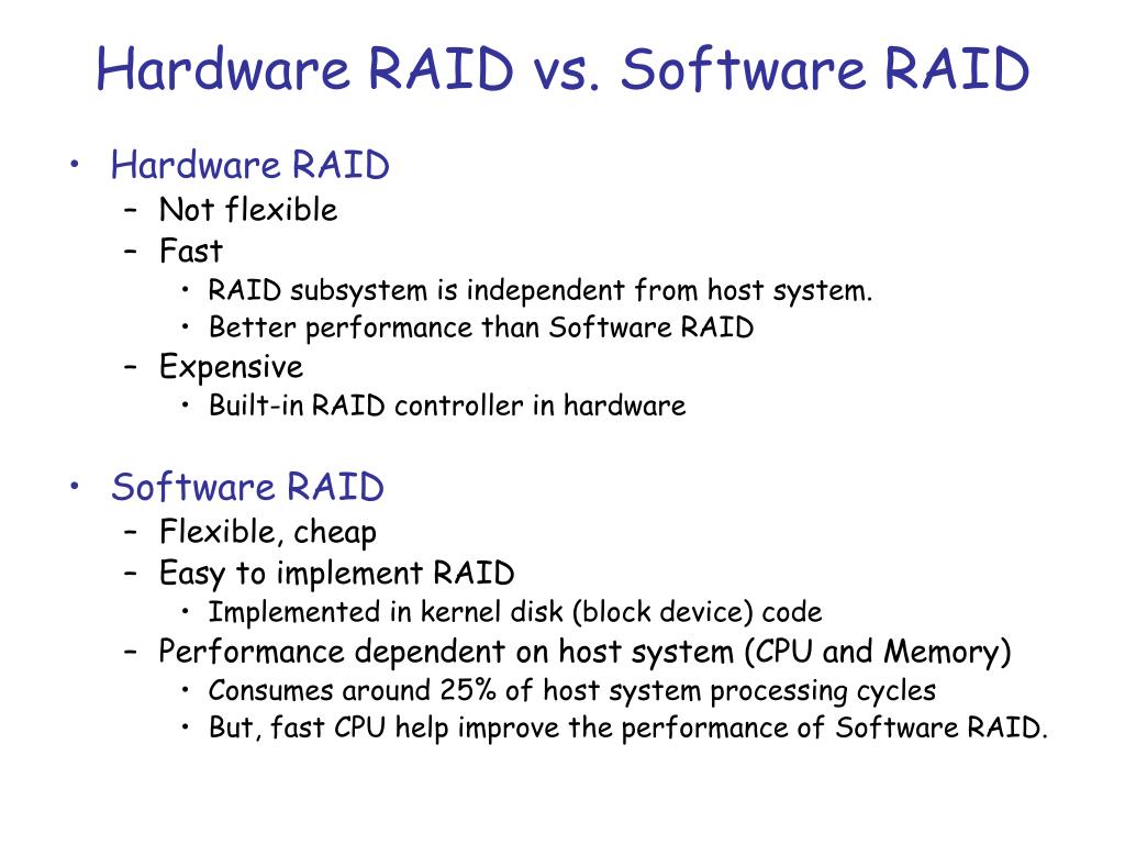 PPT - Hardware RAID versus Software RAID PowerPoint Presentation, free  download - ID:585714