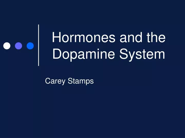 hormones and the dopamine system n.