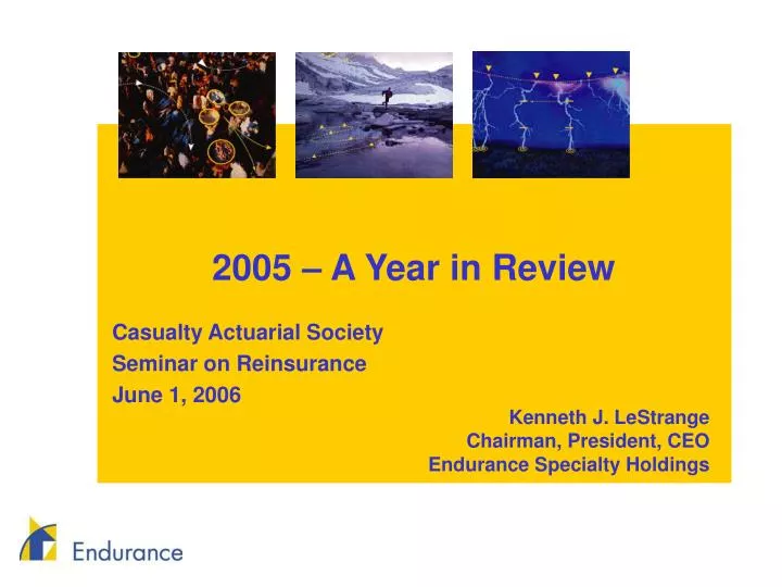 2005 a year in review casualty actuarial society seminar on reinsurance june 1 2006 n.