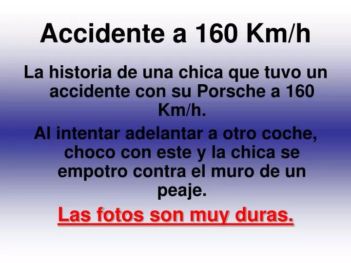 PPT - Accidente a 160 Km/h PowerPoint Presentation, free download - ID ...